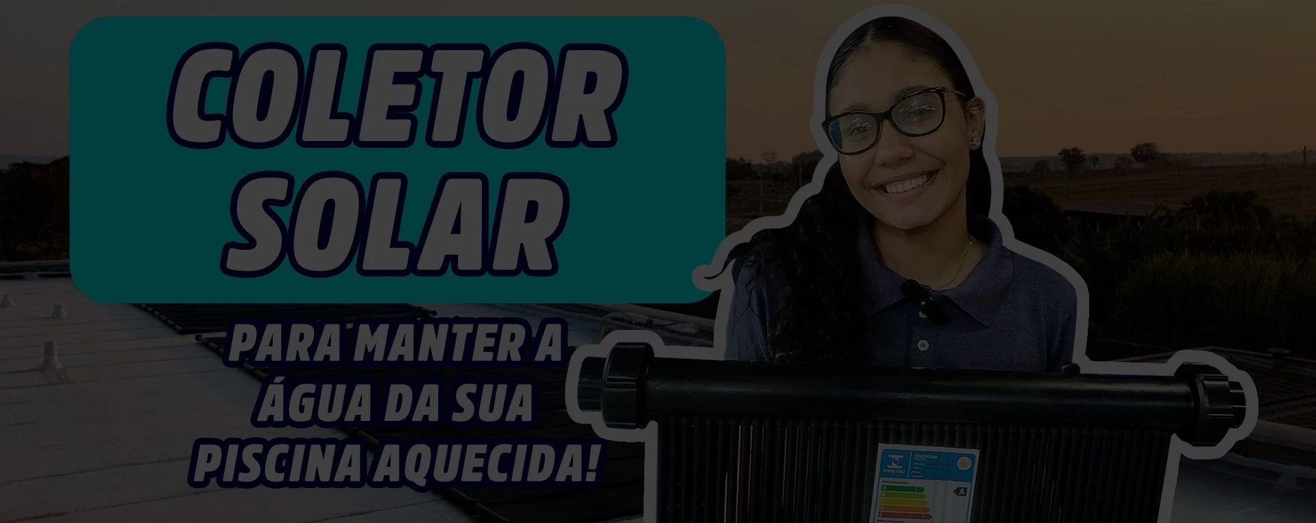 Vídeo Coletor Solar